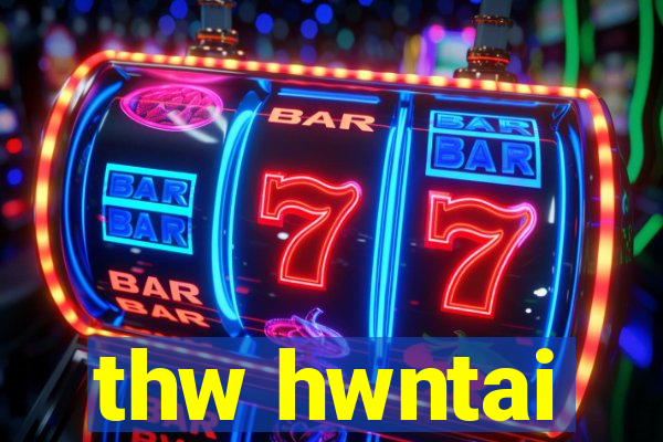 thw hwntai